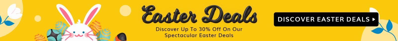 Easter Deals Up to 30% off
